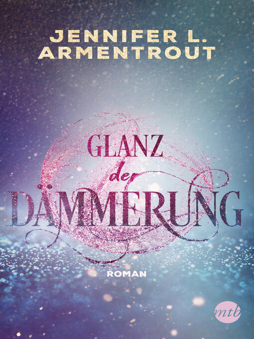 Title details for Glanz der Dämmerung by Jennifer L. Armentrout - Available